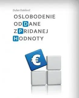 Dane, účtovníctvo Oslobodenie od dane z pridanej hodnoty - Dušan Dobšovič