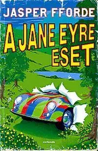 Beletria - ostatné A Jane Eyre eset - Jasper Fforde