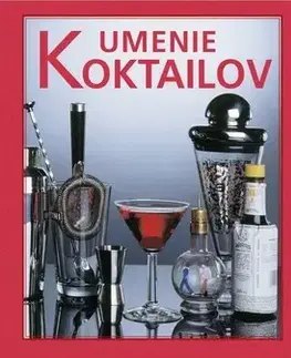Nápoje - ostatné Umenie koktailov - Alexander Mikšovic