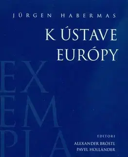Eseje, úvahy, štúdie K ústave Európy - Jürgen Habermas,Milan Žitný
