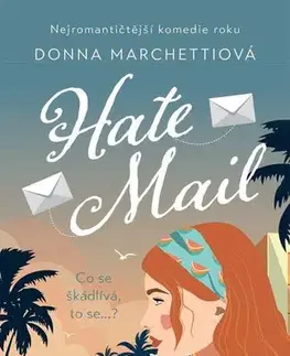 Romantická beletria Hate Mail (CZ) - Donna Marchetti,Alžběta Komrsková