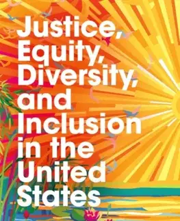 Psychiatria a psychológia Justice, Equity, Diversity, and Inclusion in the United States - Jose M. Causadias
