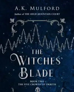Sci-fi a fantasy The Witches' Blade - A. K. Mulford