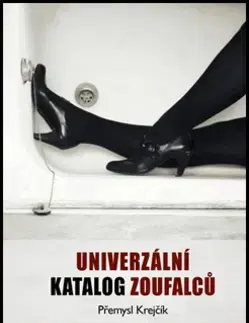 Česká beletria Univerzální katalog zoufalců - Přemysl Krejčík