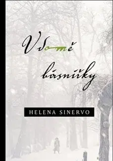 Skutočné príbehy V domě básnířky - Helena Sinervo