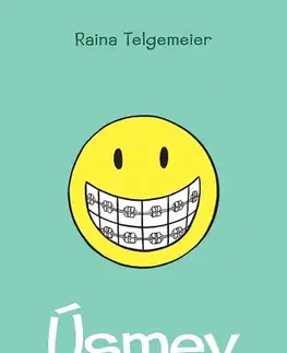 Pre deti a mládež - ostatné Úsmev 1 - Raina Telgemeierová,Dana Brezňanová