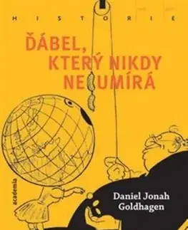 Politológia Ďábel, který nikdy neumírá - Daniel Jonah Goldhagen
