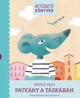 Rozprávky Patkány a táskában - Betűzgető könyvek - Kolektív autorov