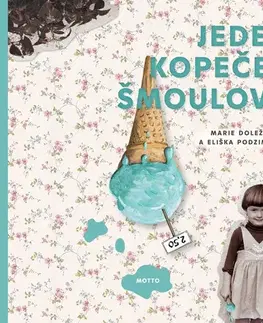 Česká beletria Jeden kopeček šmoulový - Marie Doležalová
