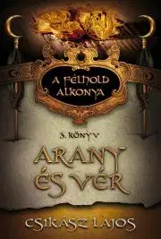 Historické romány Arany és vér - Lajos Csikász