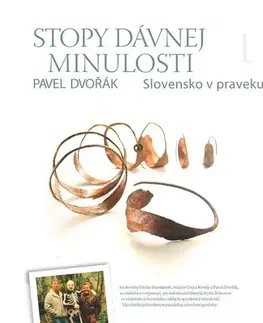 História - ostatné Stopy dávnej minulosti 1. - Pavel Dvořák