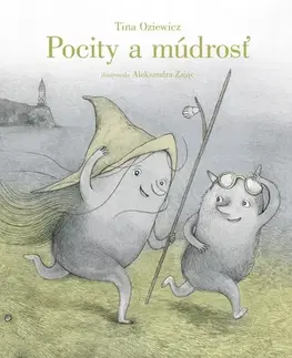 Pre deti a mládež - ostatné Pocity a múdrosť - Tina Oziewicz,Aleksandra Zając,Silvia Kaščáková