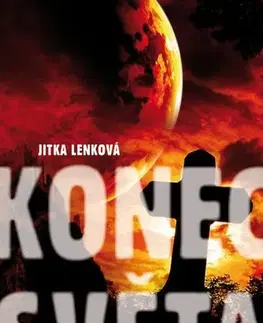 Odborná a náučná literatúra - ostatné Konec světa - Jitka Lenková