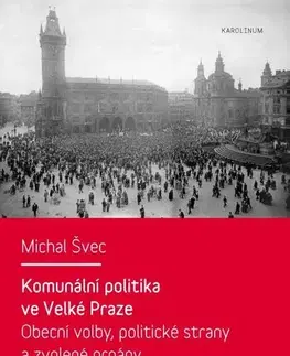 Politológia Komunální politika ve Velké Praze - Michal Švec