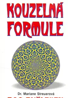 Mágia a okultizmus Kouzelná formule - Mariane Streuerová