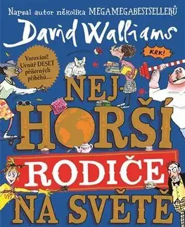 Pre deti a mládež Nejhorší rodiče na světě - David Walliams