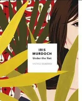 Cudzojazyčná literatúra Under The Net - Iris Murdochová