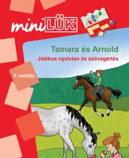 Pre deti a mládež - ostatné Tamara és Arnold - Játékos nyelvtan és szövegértés - MiniLÜK