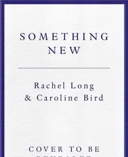 Poézia Something New - Caroline Bird