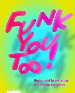 Sochárstvo, plastika Funk You Too! - Miranda Driscoll