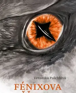 Sci-fi a fantasy Fénixova věštba - Veronika Polehlová