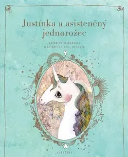 Rozprávky Justínka a asistenčný jednorožec - Kateřina Maďarková