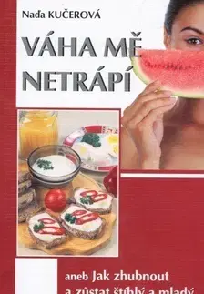 Kuchárky - ostatné Váha mě netrápí - Naďa Kučerová