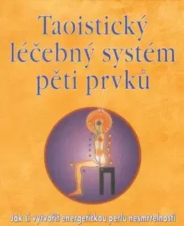Ezoterika - ostatné Taoistický léčebný systém - Chia Mantak