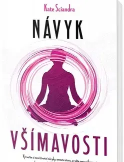 Joga, meditácia Návyk všímavosti - Kate Sciandra