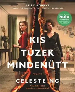 Beletria - ostatné Kis tüzek mindenütt - Celeste Ng,Dudik Annamária Éva