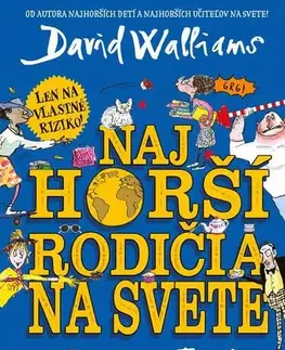 Dobrodružstvo, napätie, western Najhorší rodičia na svete - David Walliams