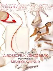 Romantická beletria Tiffany 283–284. - Michelle Celmer,Weber Tawny
