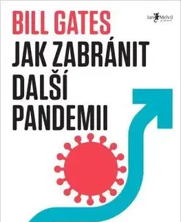 Odborná a náučná literatúra - ostatné Jak zabránit další pandemii - Bill Gates