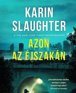 Detektívky, trilery, horory Azon az éjszakán - Karin Slaughter