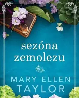 Romantická beletria Sezóna zemolezu - Mary Ellen Taylor