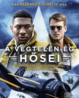 Svetová beletria A végtelen ég hősei (Filmes borítóval) - Adam Makos