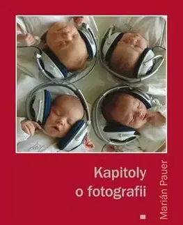 Fotografia Kapitoly o fotografii - Marián Pauer
