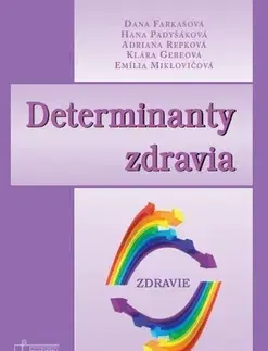 Medicína - ostatné Determinanty zdravia - Kolektív autorov