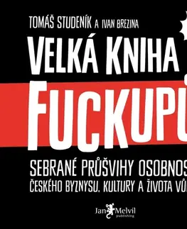 Ekonómia, manažment, marketing Jan Melvil Publishing Velká kniha fuckupů