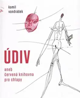Česká beletria Údiv aneb červená knihovna pro chlapy - Kamil Vondrášek