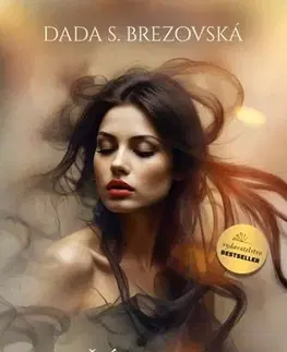 Slovenská beletria Stačí okamih - Dada S. Brezovská