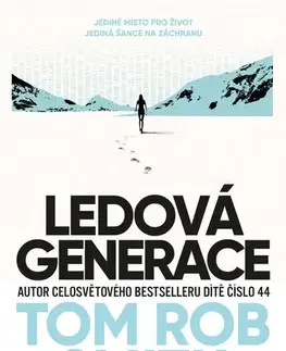 Sci-fi a fantasy Ledová generace - Tom Rob Smith