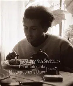 Fotografia Deník fotografa 1928-1954 - Josef Jindřich Šechtl