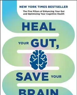 Zdravoveda, ochorenia, choroby Heal Your Gut, Save Your Brain - Partha Nandi