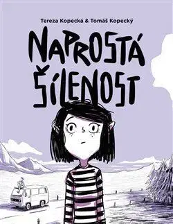 Komiksy Naprostá šílenost - Tereza Kopecká,Tomáš Kopecký