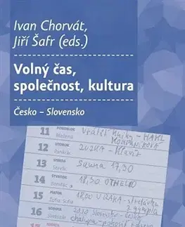 Sociológia, etnológia Volný čas, společnost, kultura - Ivan Chorvát