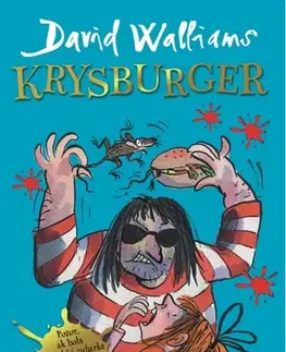 Dobrodružstvo, napätie, western Krysburger - David Walliams