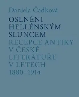 Filozofia Oslněni hellénským sluncem - Daniela Čadková