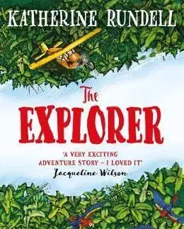 V cudzom jazyku The Explorer - Katherine Rundell,Hannah Horn