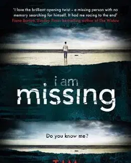 Detektívky, trilery, horory I Am Missing - Tim Weaver